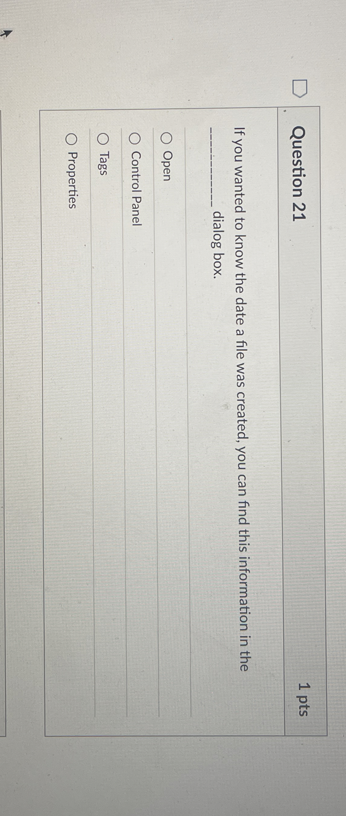 Question 2 1 1 pts If you wanted to know the date