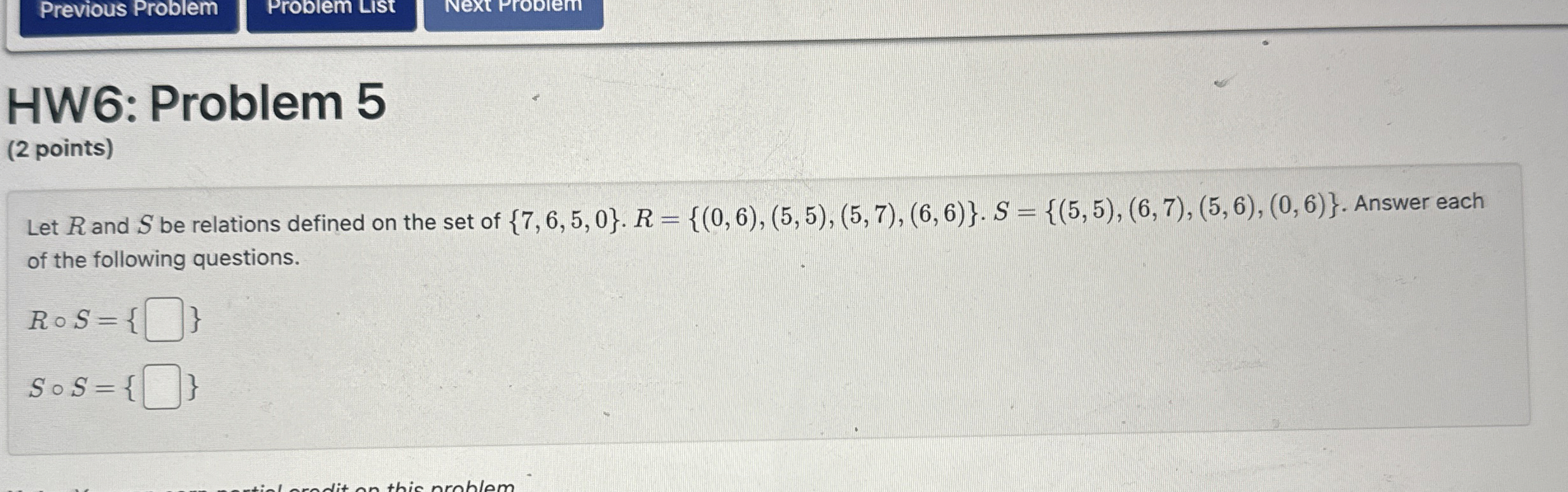 ( 2 points ) Let R and S be relations defined on