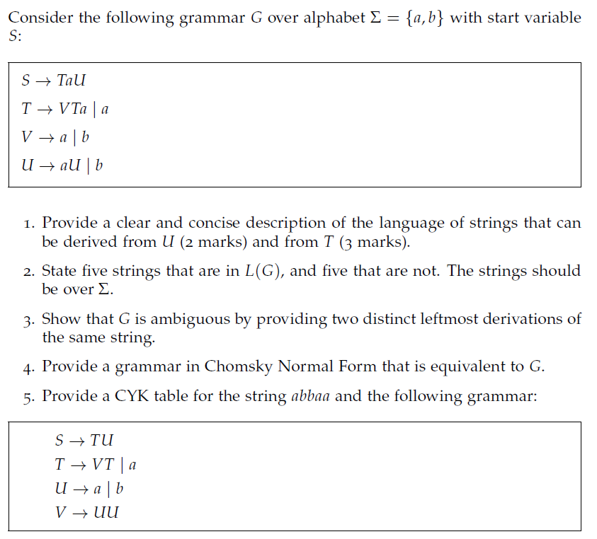 Consider the following grammar G over alphabet =