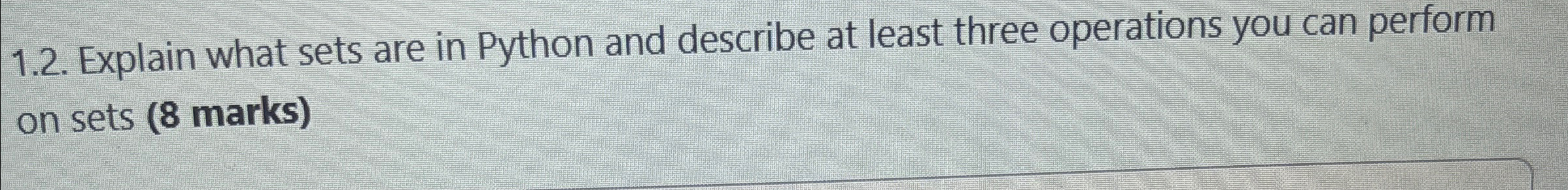 1 . 2 . Explain what sets are in Python and