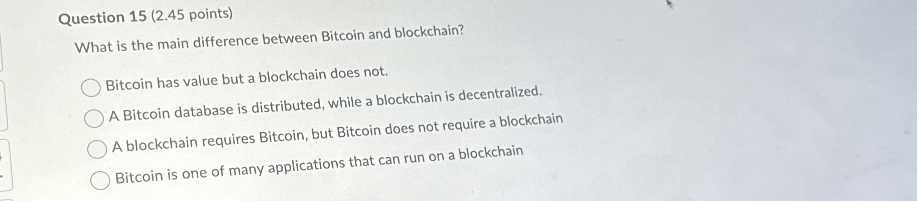 Question 1 5 ( 2 . 4 5 points ) What is the main