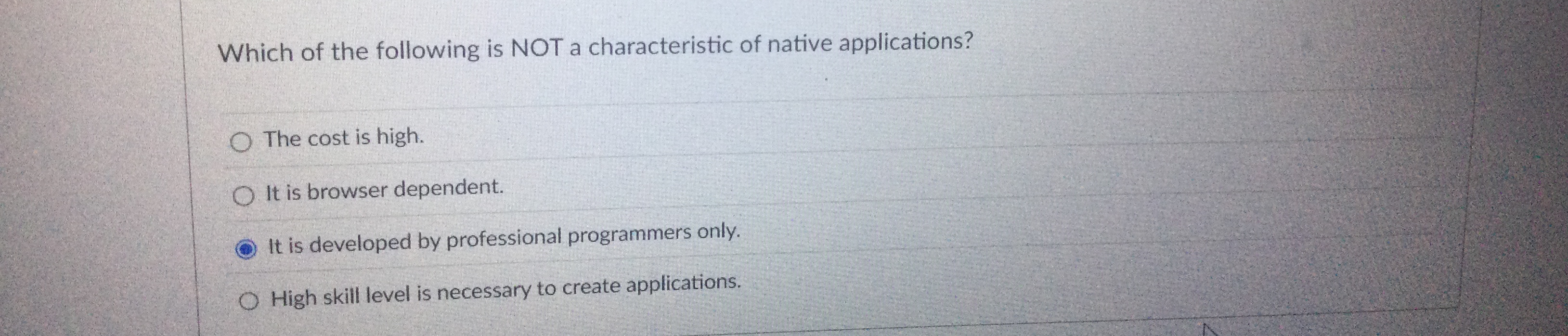 Which of the following is NOT a characteristic of