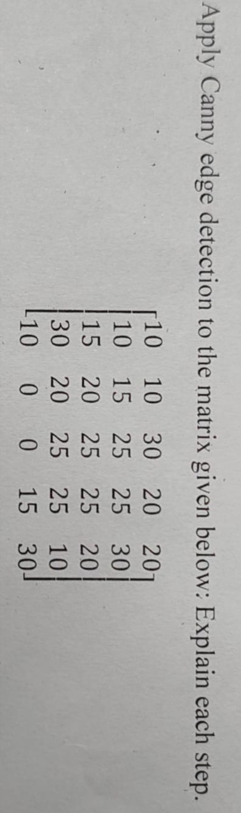 Apply Canny edge detection to the matrix given