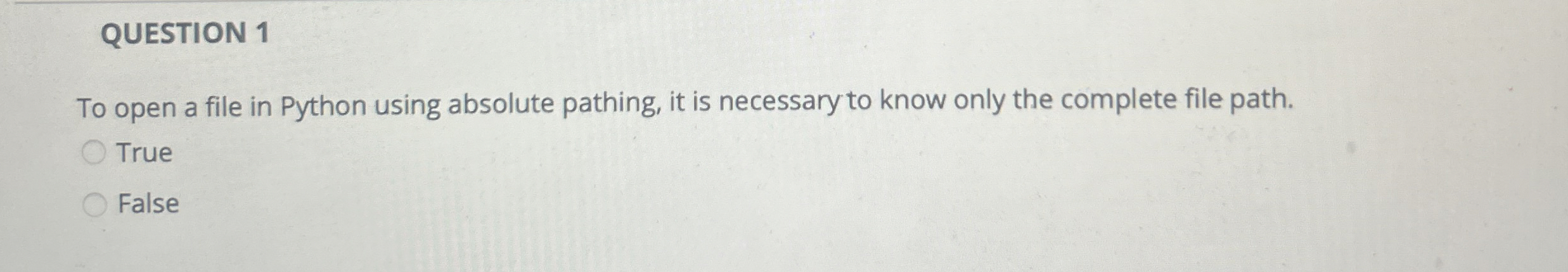 QUESTION 1 To open a file in Python using