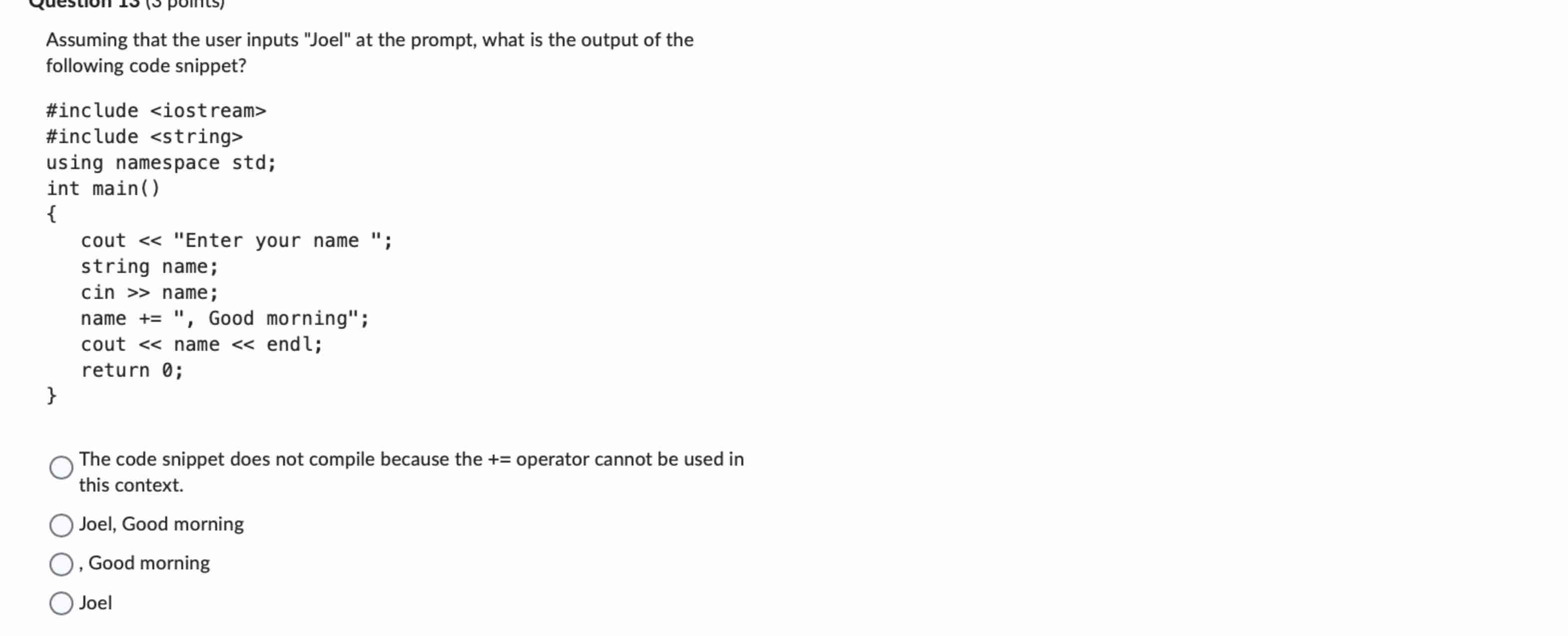 Assuming that the user inputs "Joel" at the