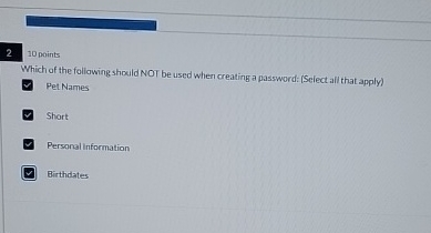 2 1 0 points Which of the following should NOT be