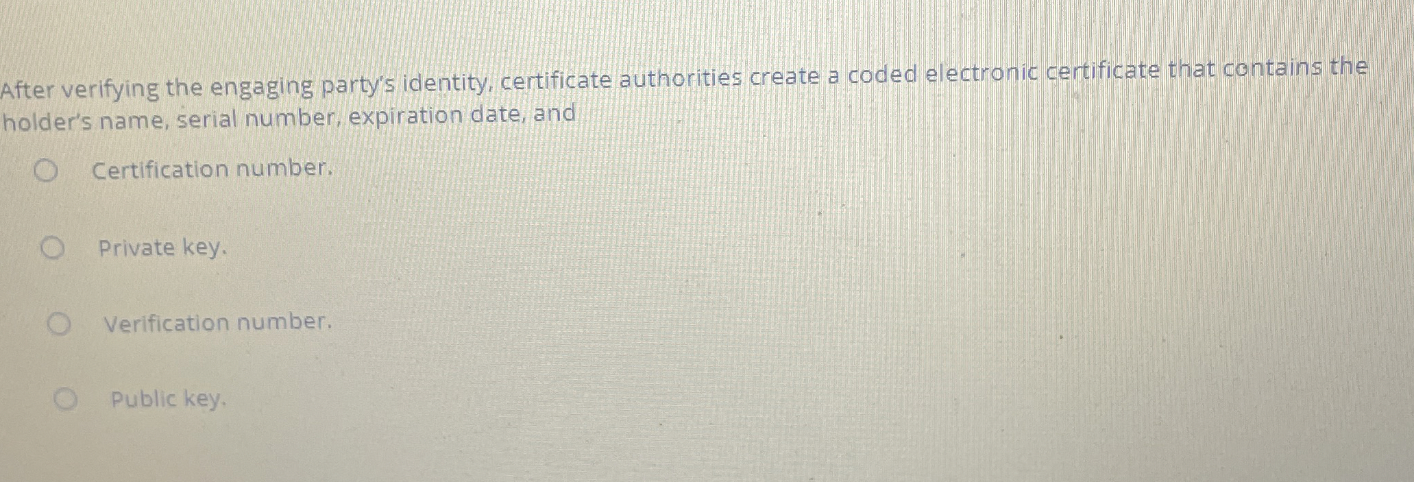 After verifying the engaging party's identity,