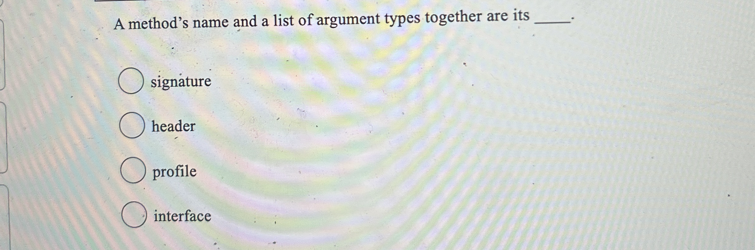 A method's name and a list of argument types