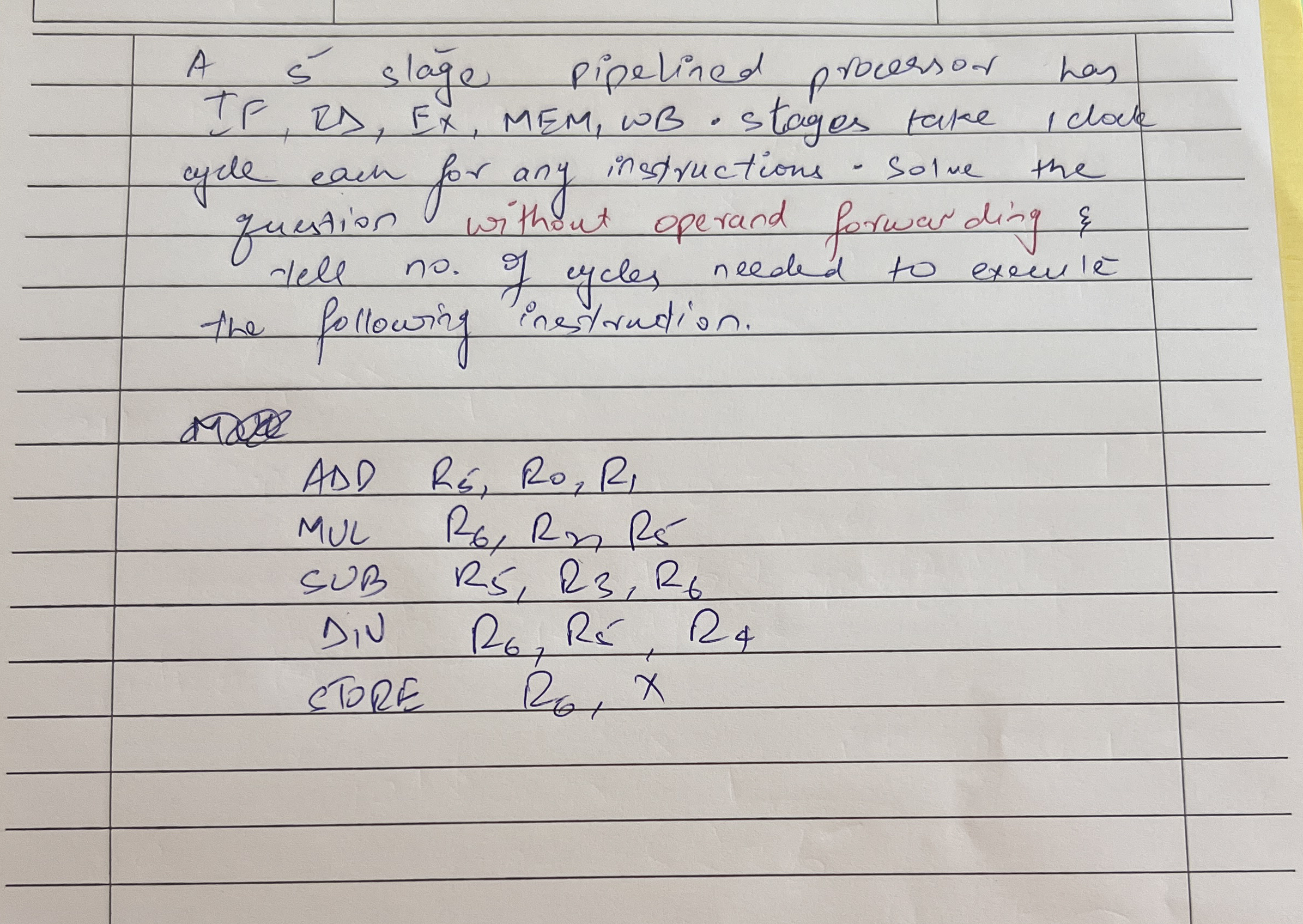 A s ' slage pipelined procersor has IF , RD , E x