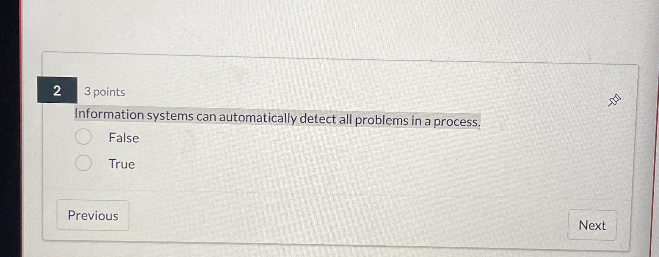 2 3 points Information systems can automatically