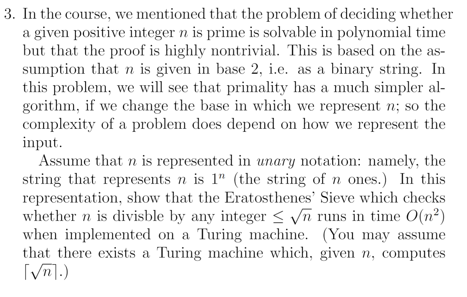 In the course, we mentioned that the problem of