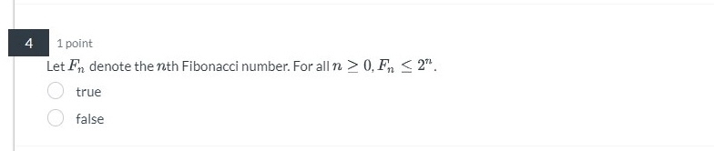 4 1 point Let F n denote the n th Fibonacci