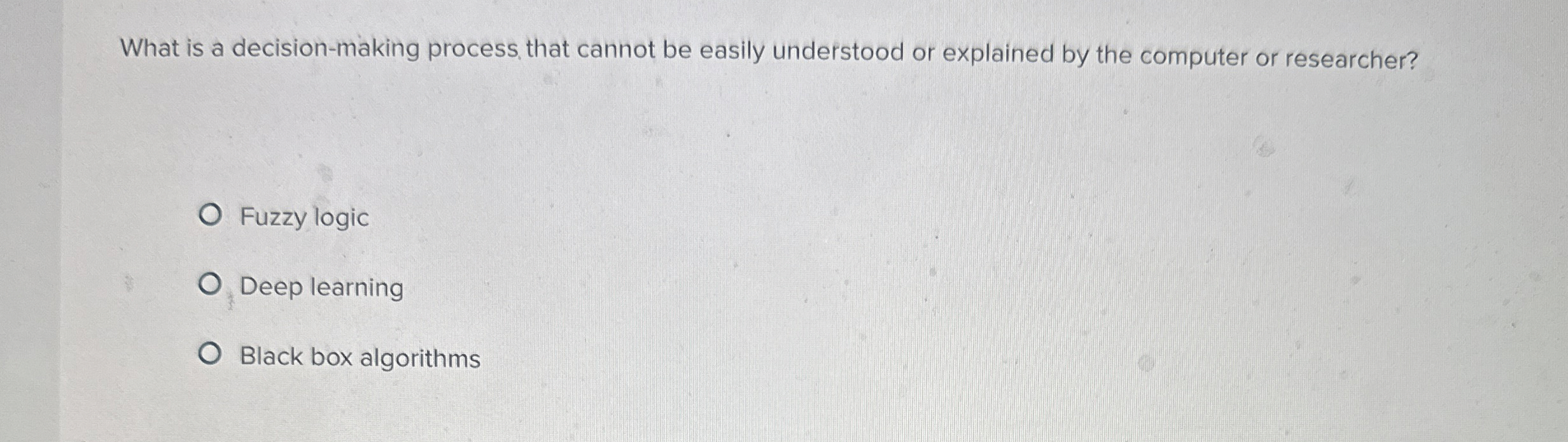 What is a decision - making process that cannot