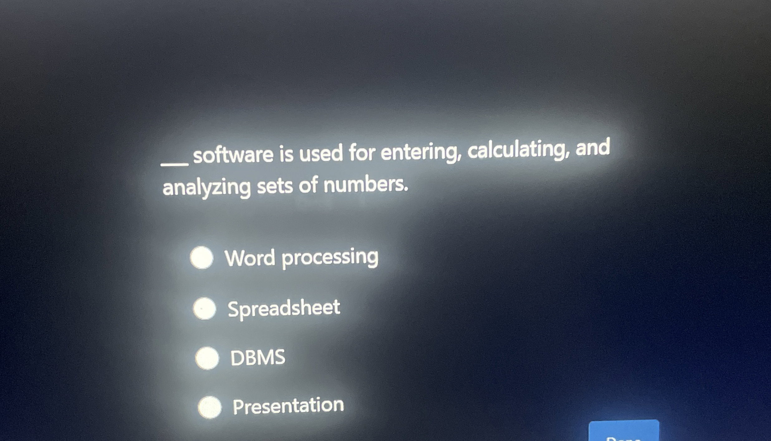software is used for entering, calculating, and