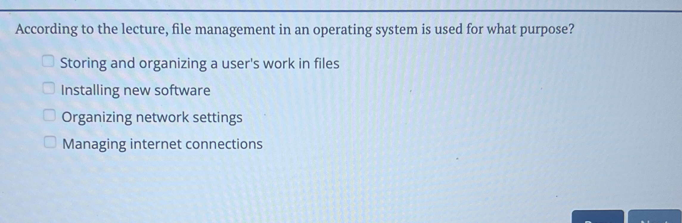 According to the lecture, file management in an