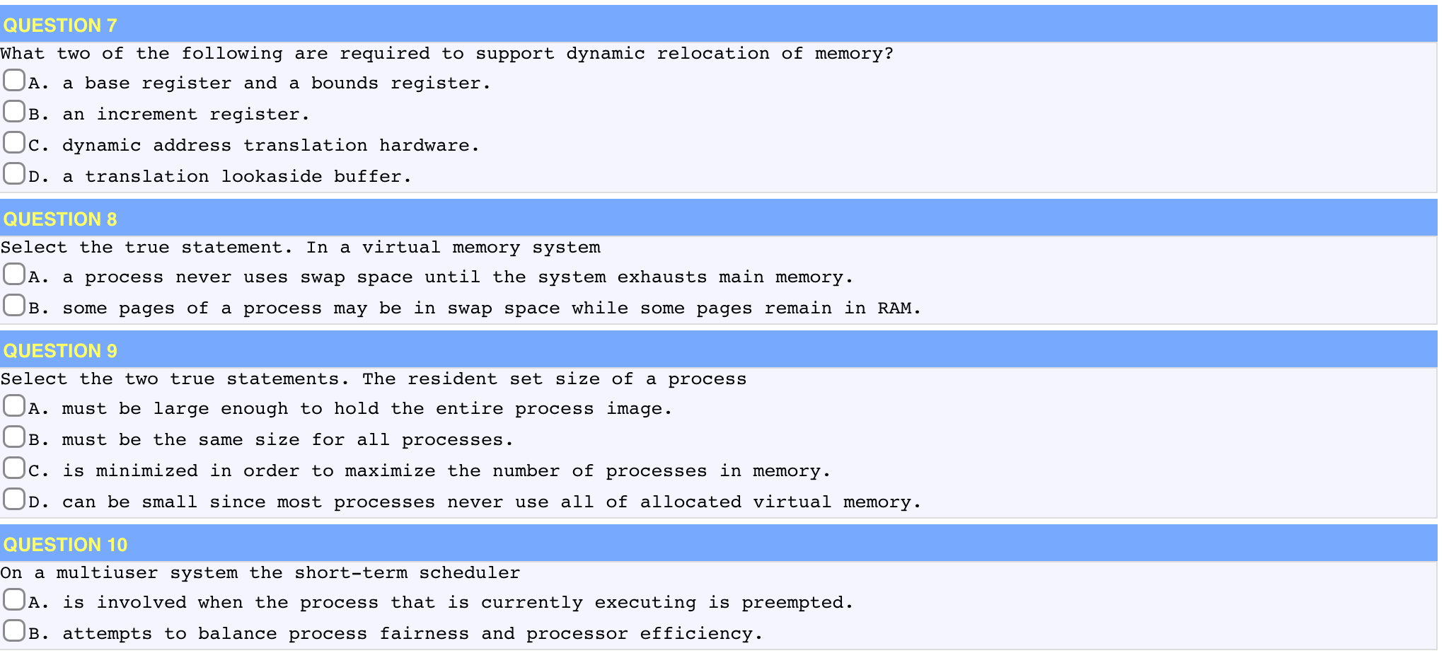 QUESTION 7 What two of the following are required
