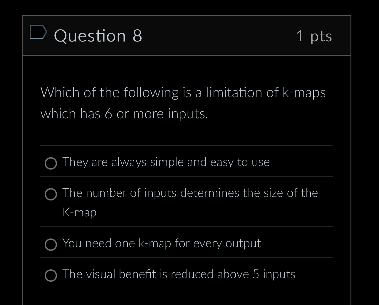 Question 8 1 pts Which of the following is a