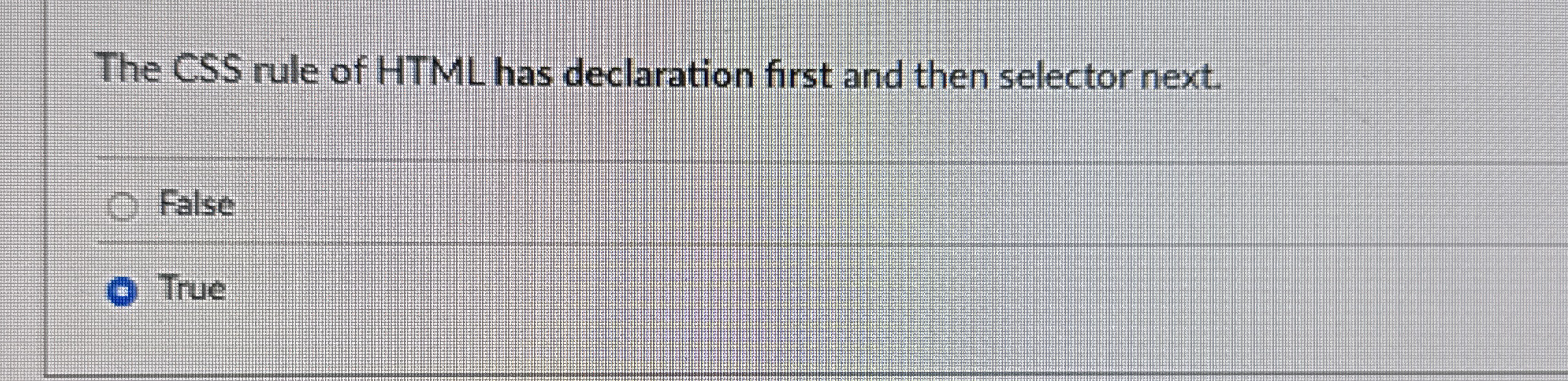 The CSS rule of HTML has declaration first and
