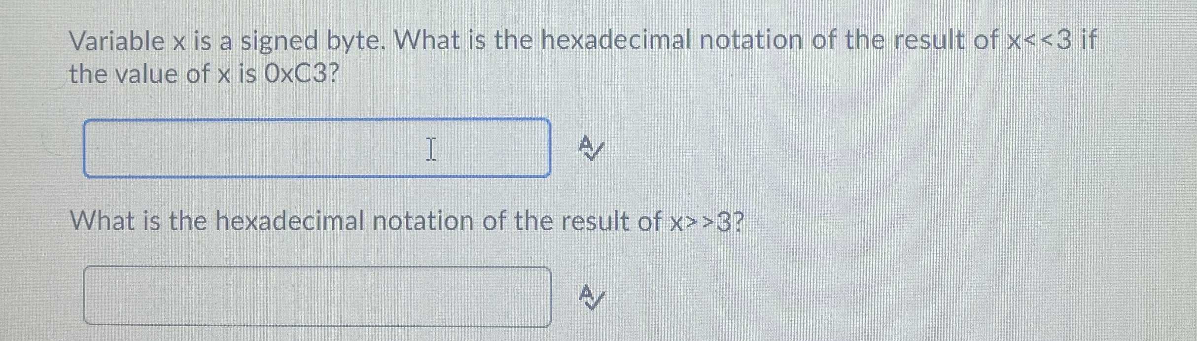 Variable x is a signed byte. What is the