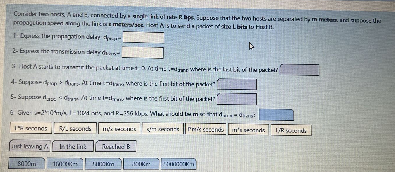 Consider two hosts, A and B , connected by a