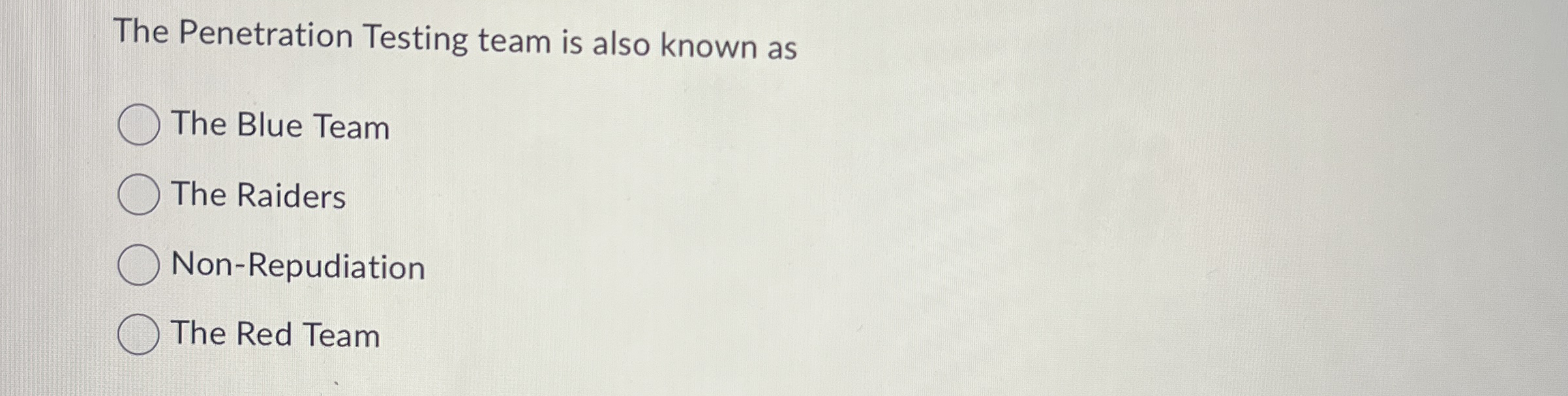 The Penetration Testing team is also known as The