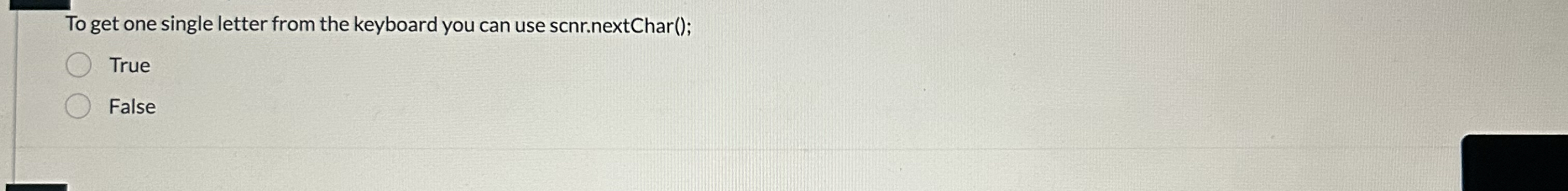 To get one single letter from the keyboard you
