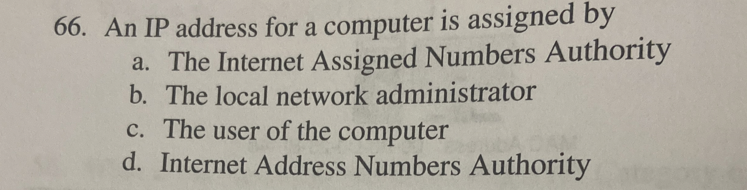 An IP address for a computer is assigned by a .