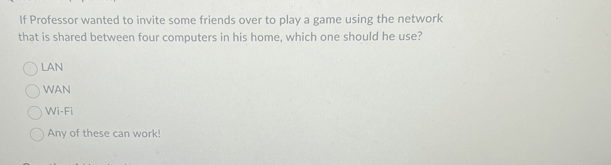 If Professor wanted to invite some friends over