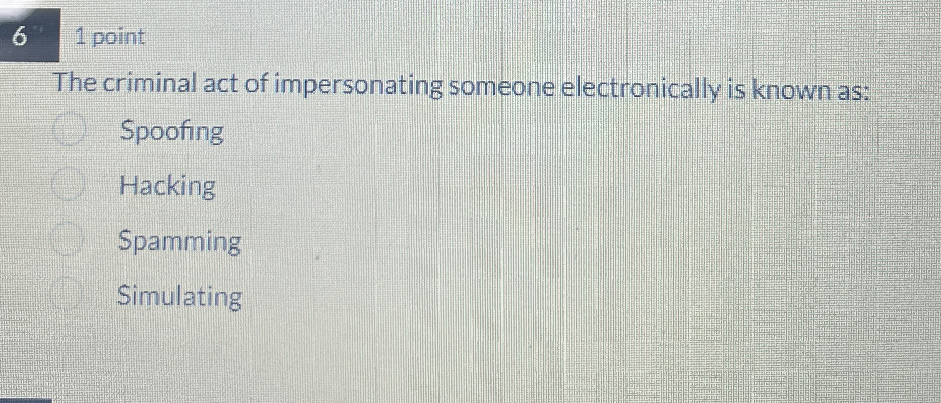 6 1 point The criminal act of impersonating