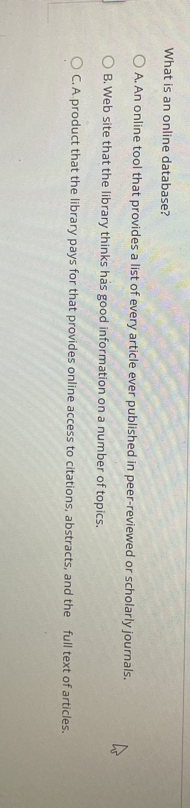 What is an online database? A . An online tool