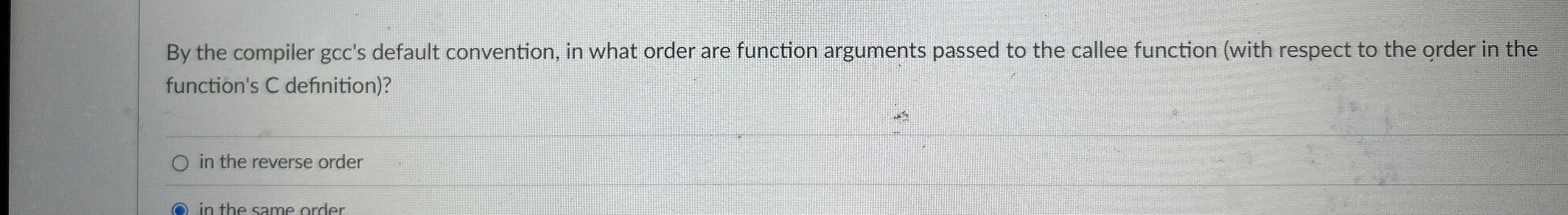 By the compiler gcc ' s default convention, in