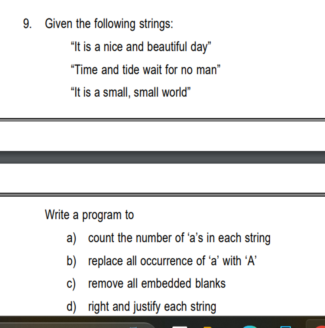 Given the following strings: " It is a nice and