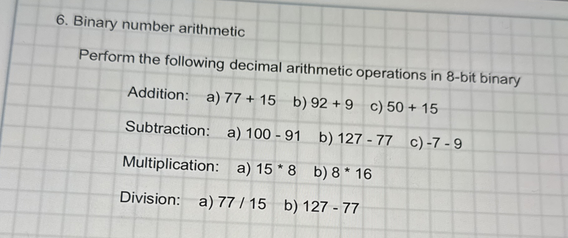 Binary number arithmetic Perform the following