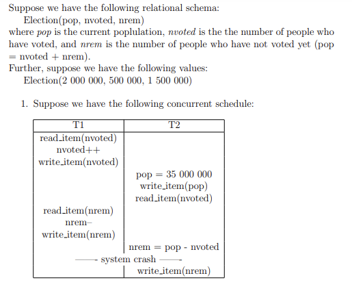 Suppose we have the following relational schema: