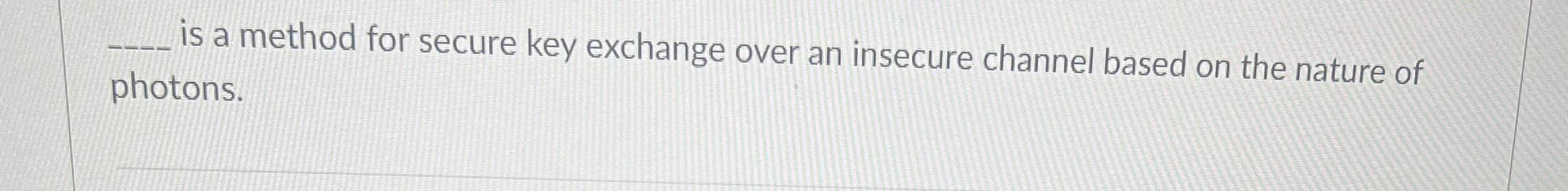 is a method for secure key exchange over an