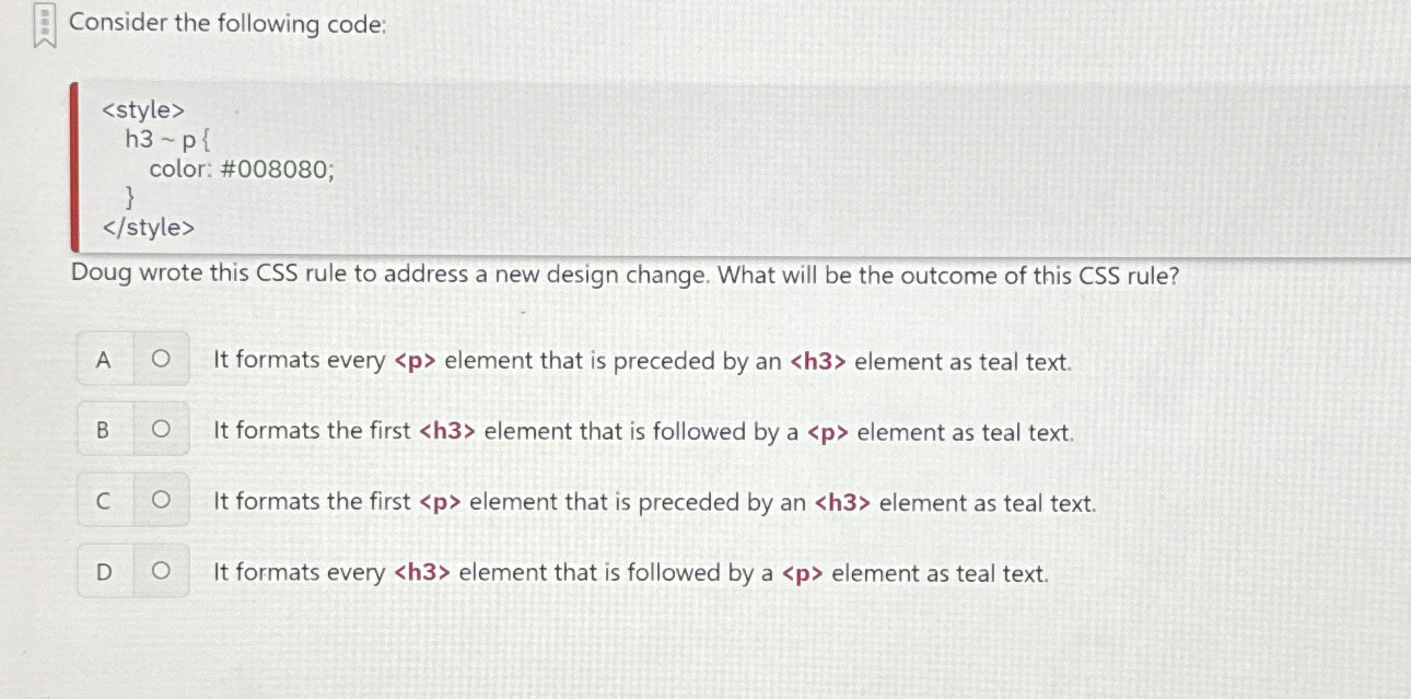 Consider the following code: Doug wrote this CSS