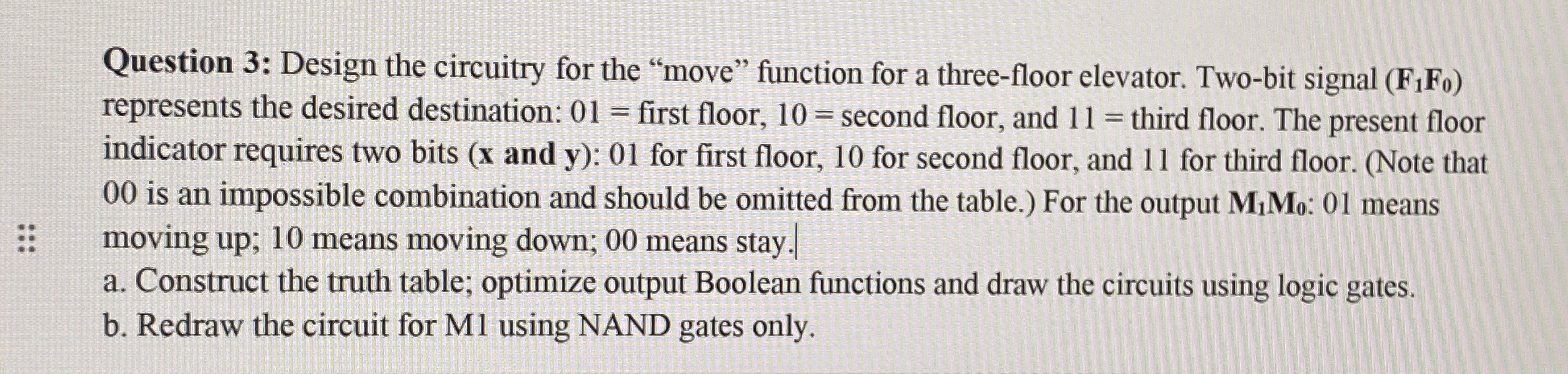 Question 3 : Design the circuitry for the "move"