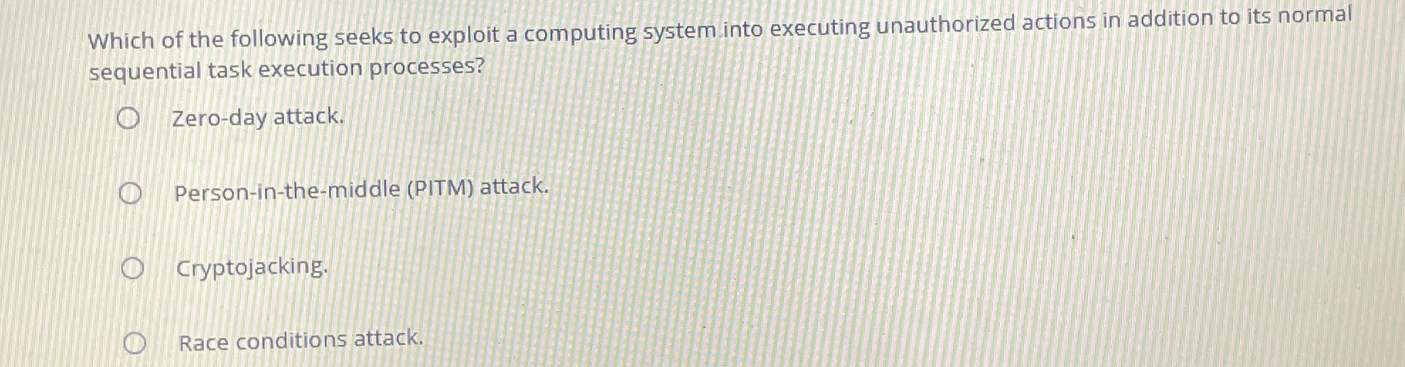 Which of the following seeks to exploit a