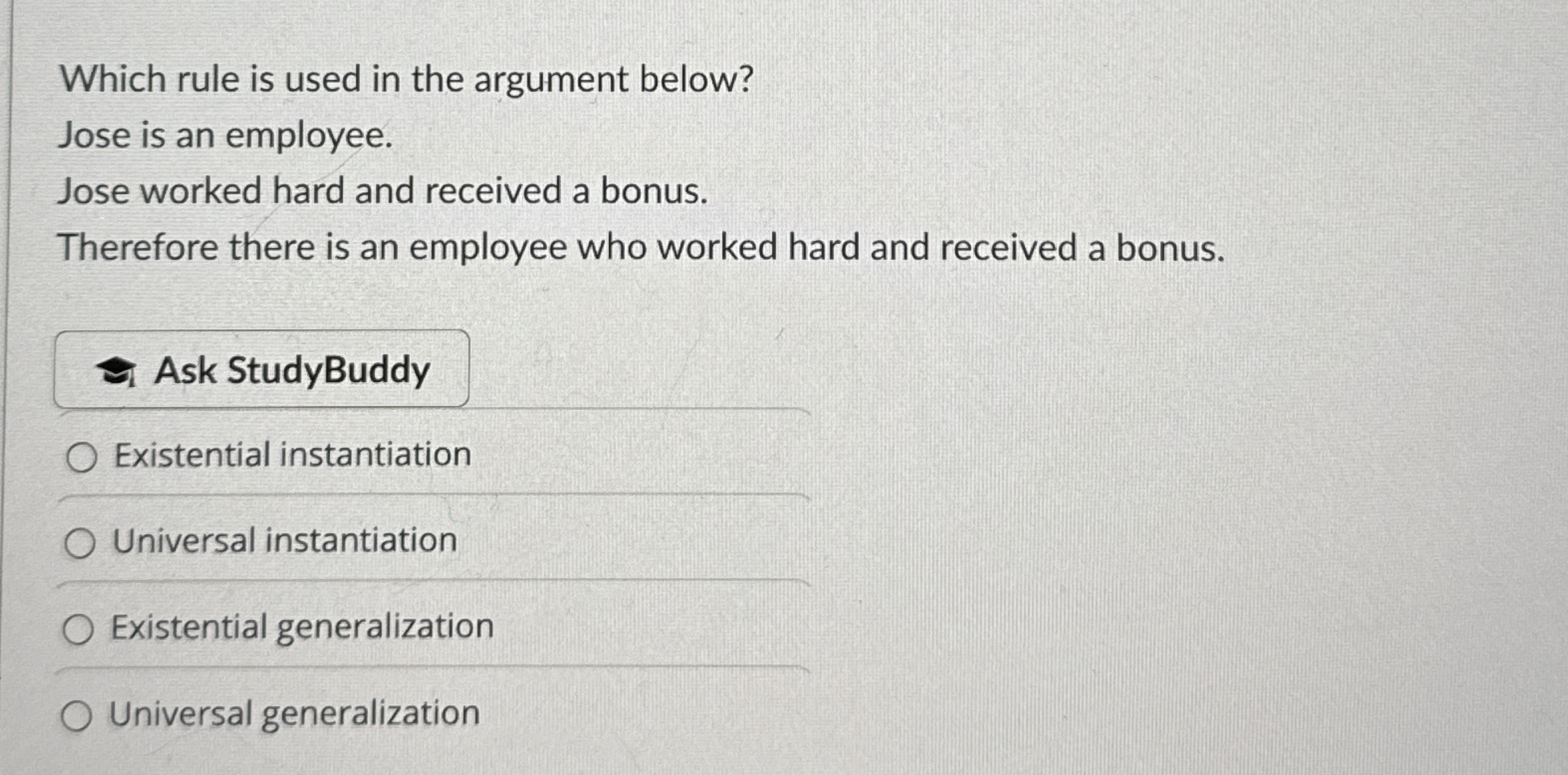 Which rule is used in the argument below? Jose is