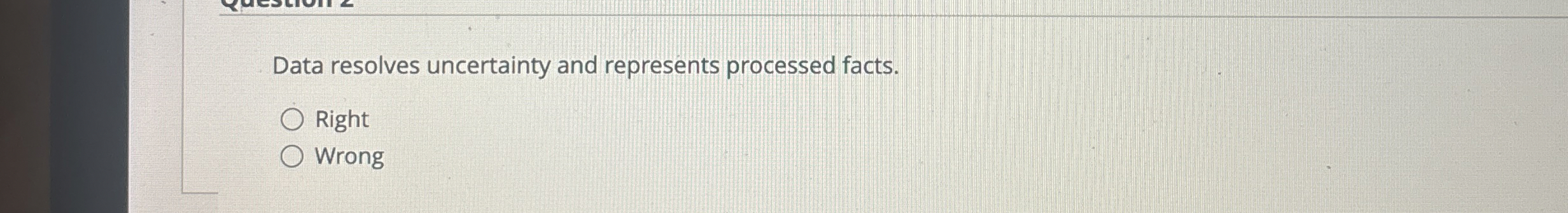 Data resolves uncertainty and represents