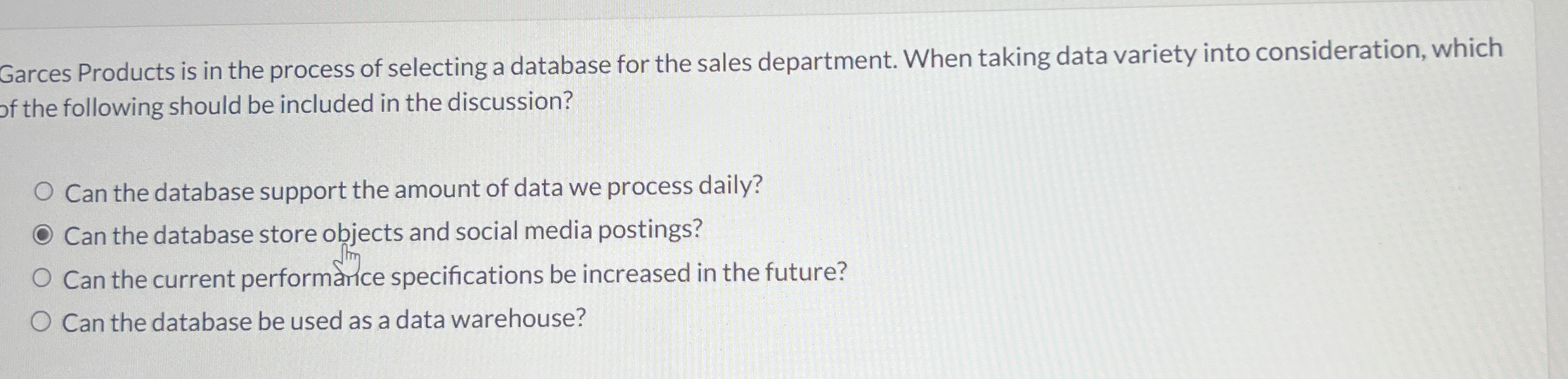 Garces Products is in the process of selecting a