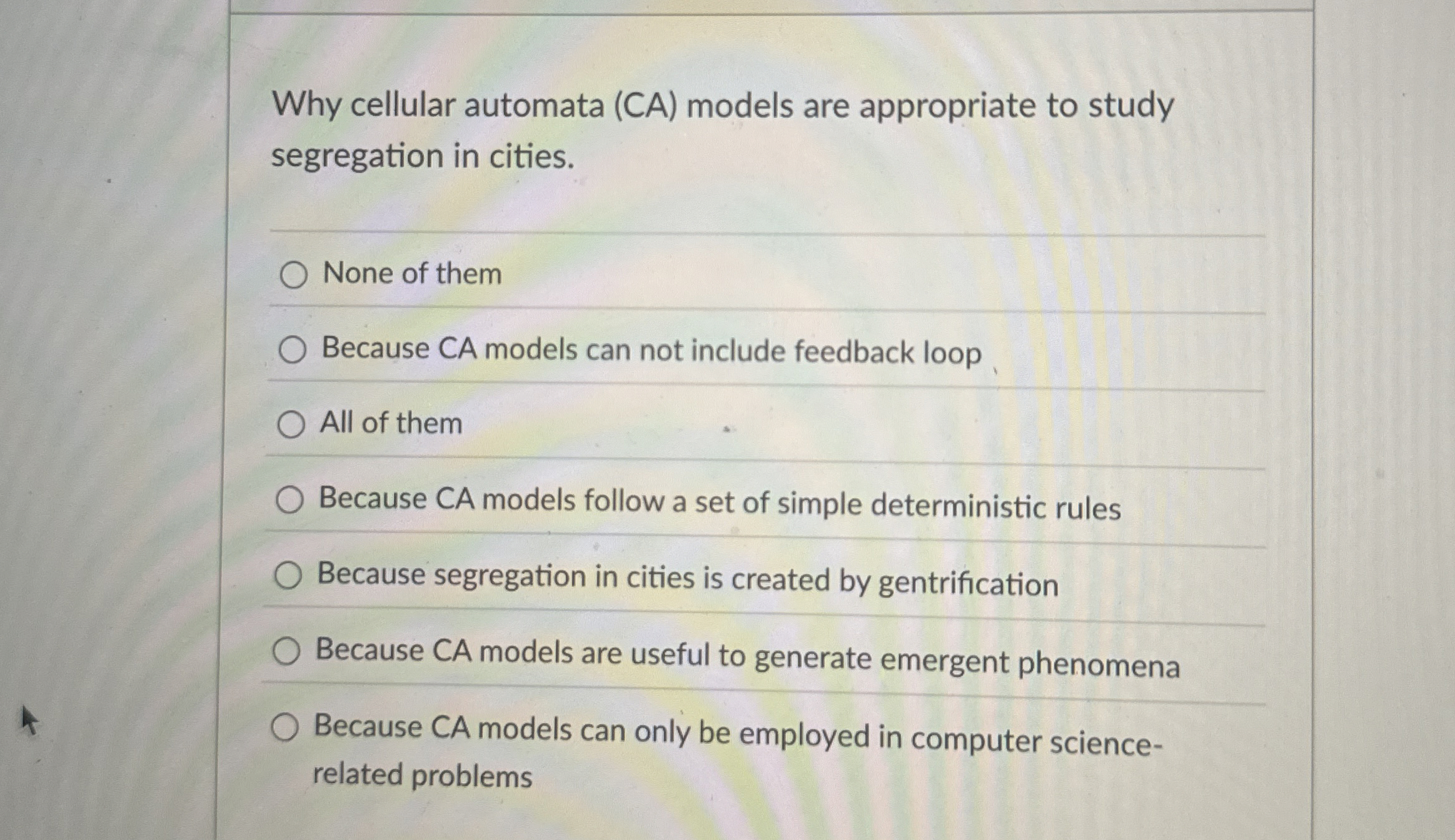 Why cellular automata ( CA ) models are