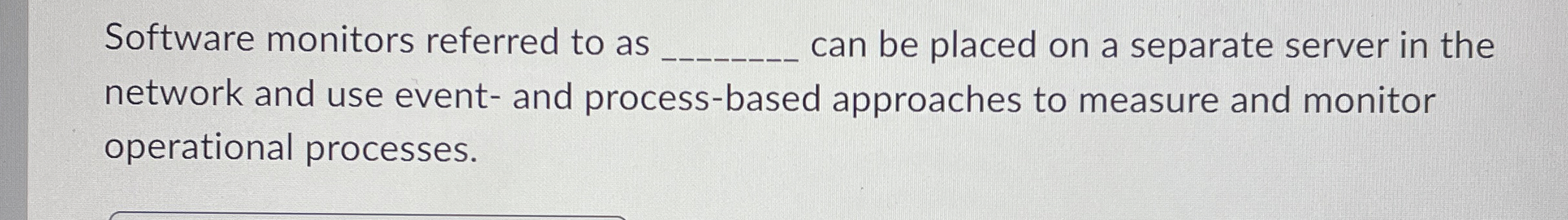 Software monitors referred to as q , can be