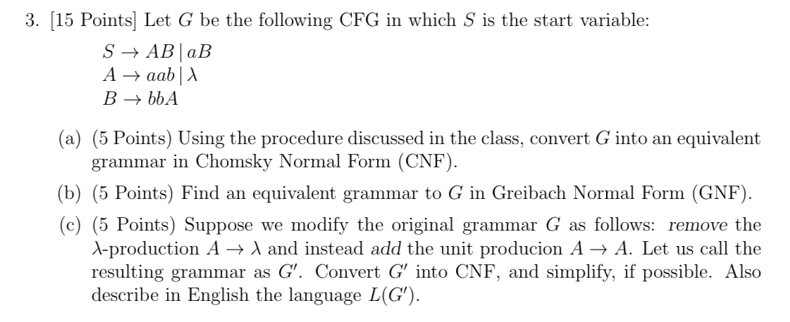 [ 1 5 Points ] Let G be the following CFG in