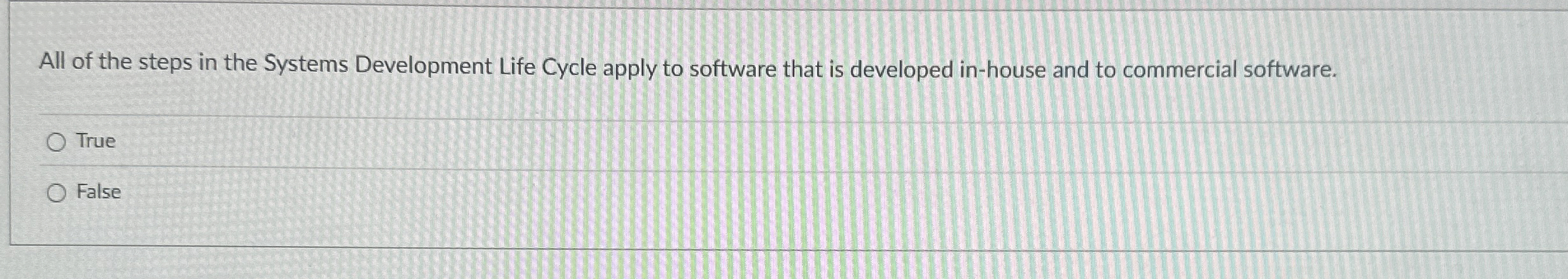 All of the steps in the Systems Development Life