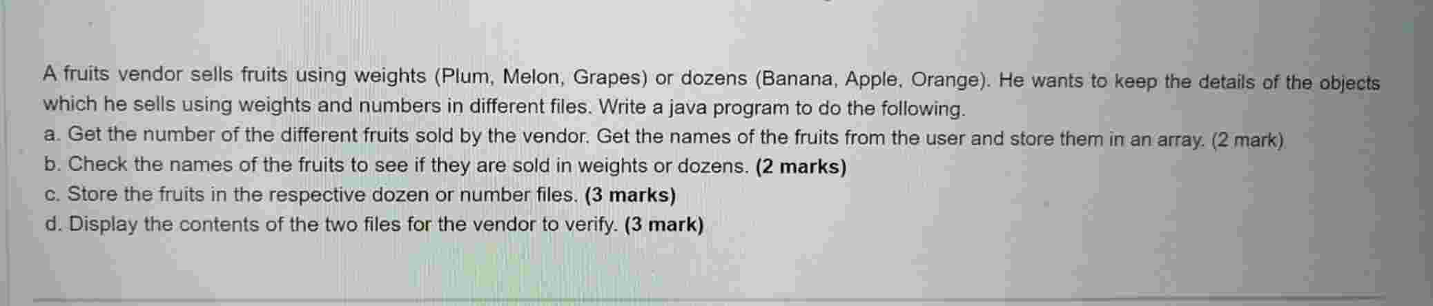 A fruits vendor sells fruits using weights ( Plum