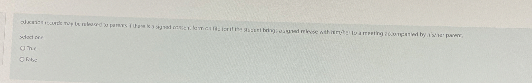 Education records may be released to parents if