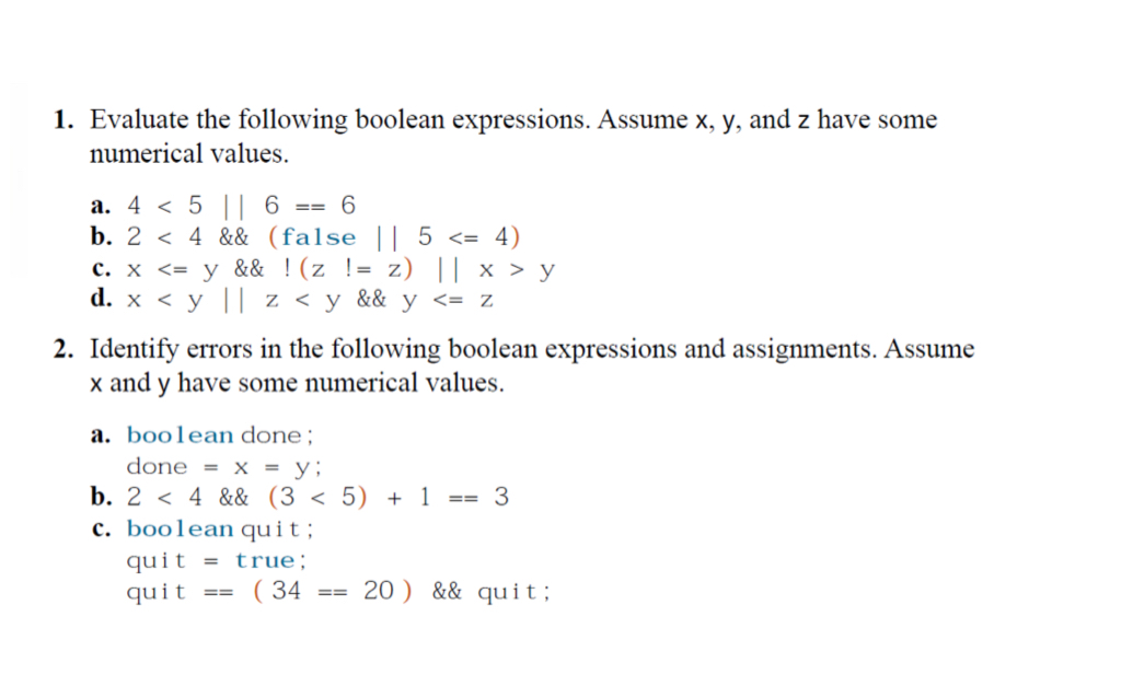 Evaluate the following boolean expressions In
