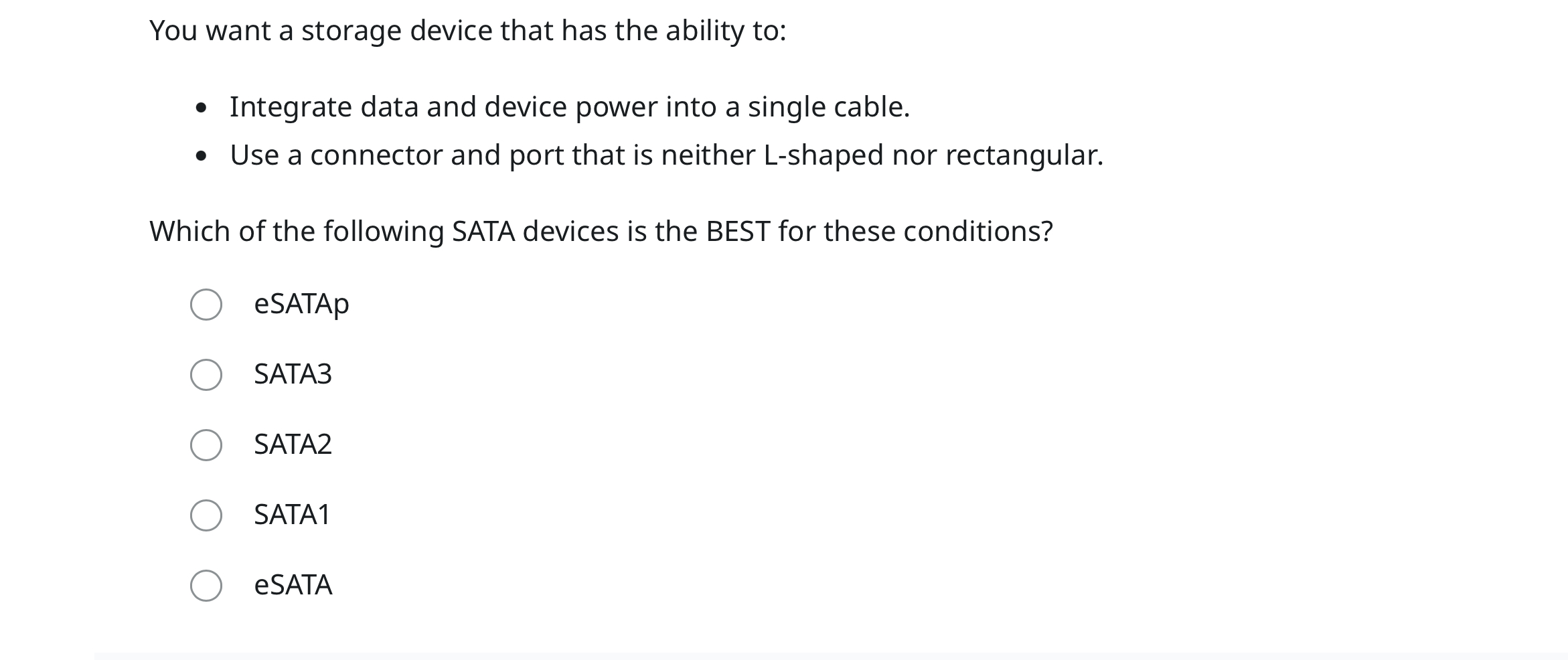 You want a storage device that has the ability