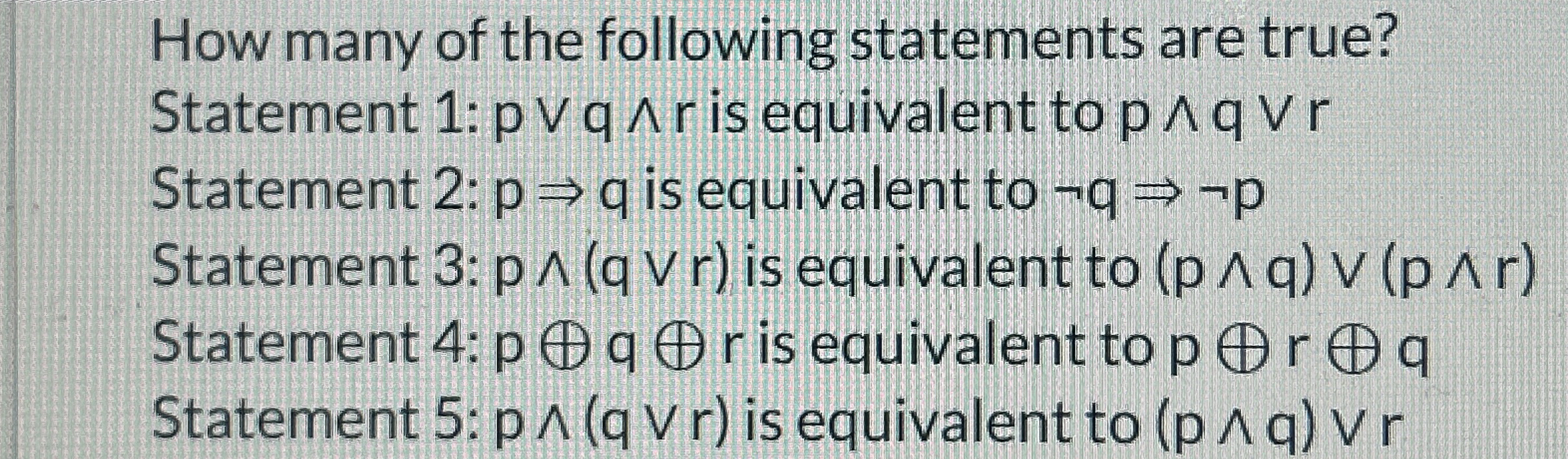 How many of the following statements are true?